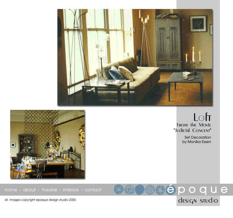 Interior Design concept for a Residential Loft from the movie Judicial Concent by Set Decorator Monika Essen